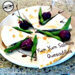 Yum Yum Salmon Quesadillas #SundaySupper