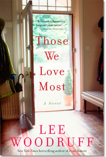 Those we Love Most by Lee Woodruff