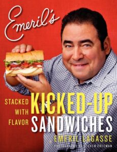 Emeril's Kicked Up Sandwiches Cookbook 