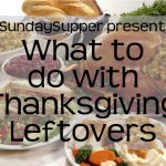The Best Thanksgiving Leftovers Recipes #SundaySupper 