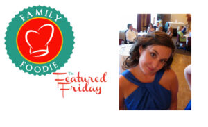 Family Foodie Featured Friday: Lori from Foxes Love Lemons