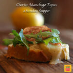 Chorizo Manchego Toast Tapas #SundaySupper