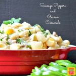 Sausage Peppers and Onions Pasta Casserole #SundaySupper