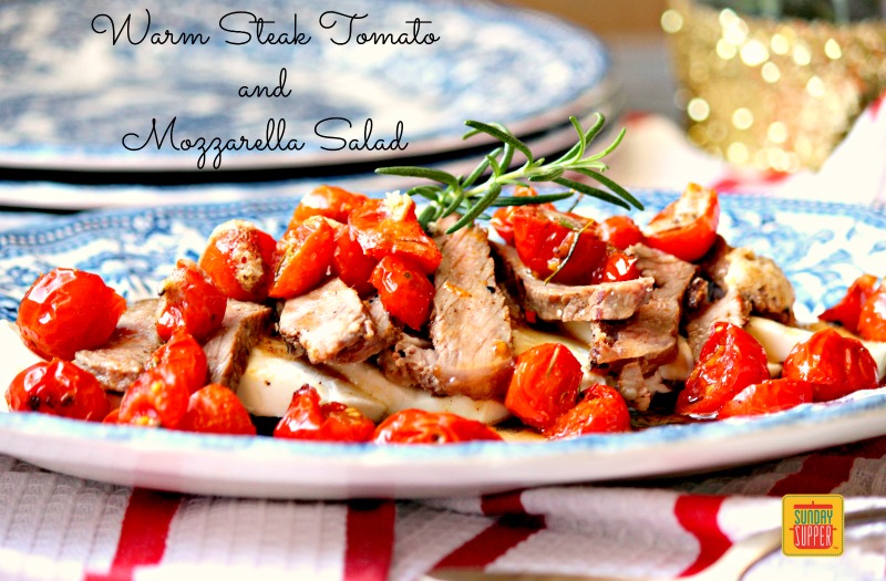 warm steak tomato and mozzarella salad #SundaySupper